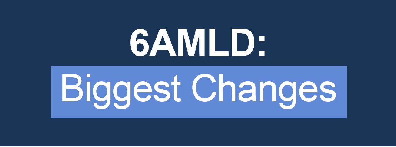 6th Anti Money Laundering Directive 6amld Biggest Changes W2 Global Data